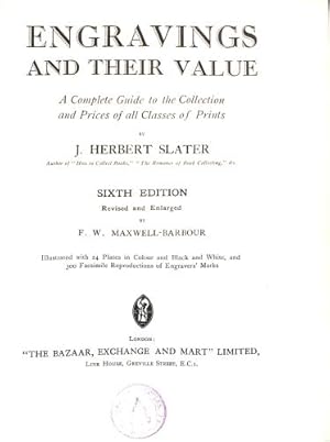 Image du vendeur pour Engravings and Their Value: a Complete Guide to the Collection and Prices of All Classes of Prints mis en vente par WeBuyBooks