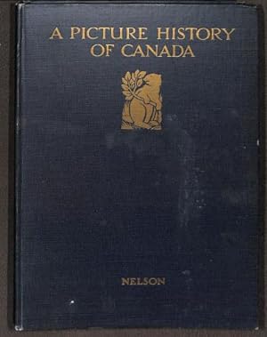 Bild des Verkufers fr A Picture History Of Canada. zum Verkauf von WeBuyBooks