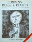 Bild des Verkufers fr COMPANY IMAGE AND REALITY: A CRITIQUE OF CORPORATE COMMUNICATIONS zum Verkauf von WeBuyBooks