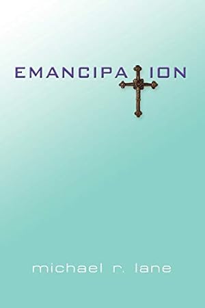 Imagen del vendedor de Emancipation a la venta por WeBuyBooks