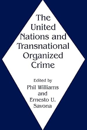 Imagen del vendedor de The United Nations and Transnational Organized Crime a la venta por WeBuyBooks