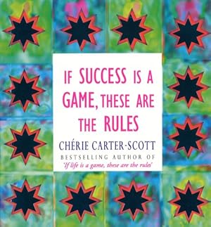 Bild des Verkufers fr If Success Is A Game, These Are The Rules zum Verkauf von WeBuyBooks