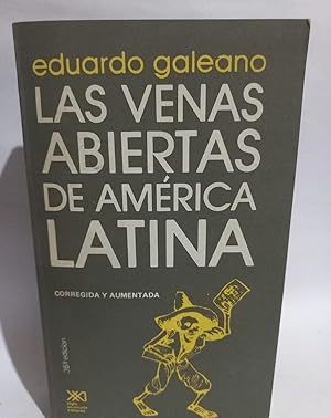 Imagen del vendedor de Las Venas Abiertas de Amrica Latina a la venta por Libros de Ultramar Alicante