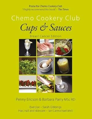 Bild des Verkufers fr Cups & Sauces: Chemo Cookery Club - Breast Cancer Edition: 2 zum Verkauf von WeBuyBooks