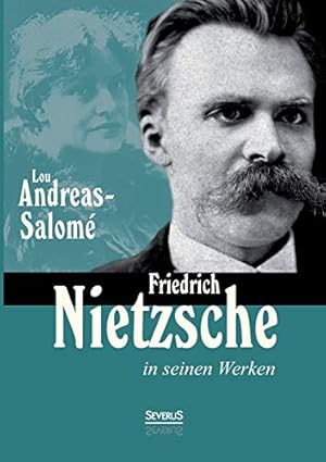 Bild des Verkufers fr Friedrich Nietzsche in seinen Werken zum Verkauf von WeBuyBooks