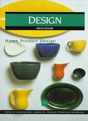 Imagen del vendedor de Home Product Design (DESIGN : BOOKS OF ARCHITECTURE, LANDSCAPE, INTERIOR, FURNITURE AND DESIGN) a la venta por WeBuyBooks