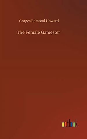 Seller image for The Female Gamester for sale by WeBuyBooks