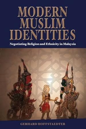 Bild des Verkufers fr Modern Muslim Identities: Negotiating Religion and Ethnicity in Malaysia (NIAS Monograph Series): No. 119 zum Verkauf von WeBuyBooks