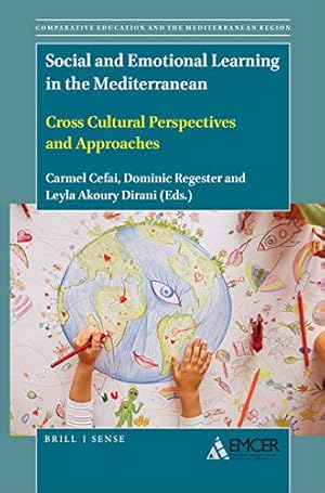 Bild des Verkufers fr Social and Emotional Learning in the Mediterranean: Cross Cultural Perspectives and Approaches: 1 (Comparative Education and the Mediterranean Region) zum Verkauf von WeBuyBooks