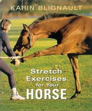 Bild des Verkufers fr Stretch Exercises for Your Horse zum Verkauf von WeBuyBooks