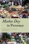 Seller image for Market Day in Provence (Fieldwork Encounters and Discoveries) for sale by Redux Books