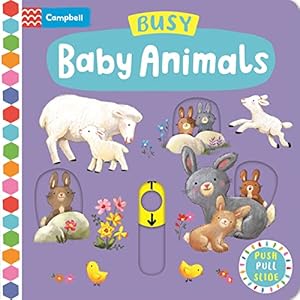 Bild des Verkufers fr Busy Baby Animals (Campbell Busy Books, 23) zum Verkauf von WeBuyBooks