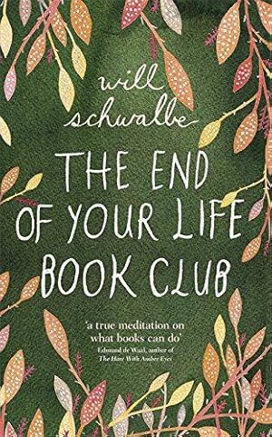 Bild des Verkufers fr The End of Your Life Book Club zum Verkauf von WeBuyBooks