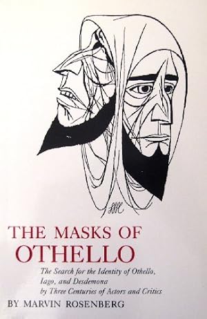 Bild des Verkufers fr The Masks of "Othello": The Search for the Identity of Othello, Iago and Desdemona by Three Centuries of Actors and Critics zum Verkauf von WeBuyBooks