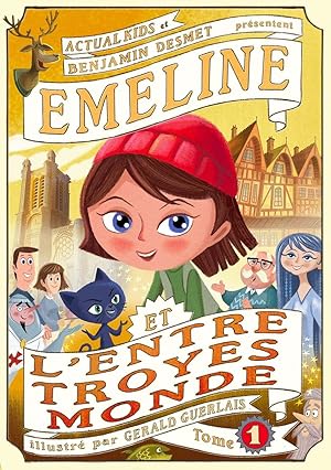 Image du vendeur pour Emeline et l'Entre-Troyes-Monde mis en vente par Dmons et Merveilles