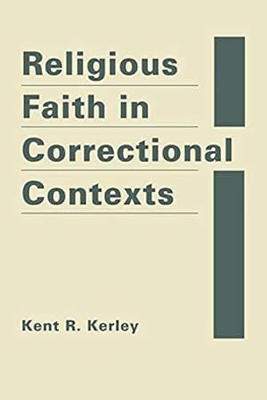 Bild des Verkufers fr Religious Faith in Correctional Contexts zum Verkauf von WeBuyBooks