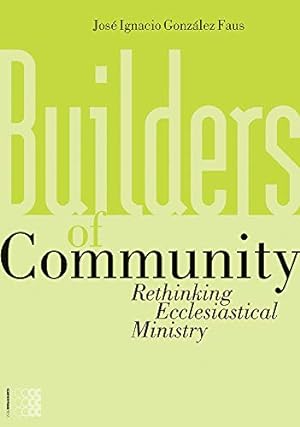 Imagen del vendedor de Builders of Community: Rethinking Ecclesiastical Ministry (Traditio) a la venta por WeBuyBooks