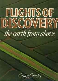 Bild des Verkufers fr Flights of Discovery: The Earth from Above zum Verkauf von WeBuyBooks