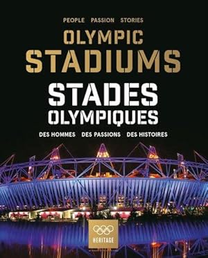 Bild des Verkufers fr Olympic Stadiums/Stades Olympiques: People, Passion, Stories/Des Hommes, Des Passions, Des Histoires zum Verkauf von WeBuyBooks