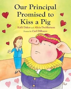 Immagine del venditore per Our Principal Promised to Kiss a Pig (Paperback or Softback) venduto da BargainBookStores