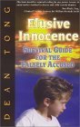 Image du vendeur pour Elusive Innocence: Survival Guide for the Falsely Accused mis en vente par -OnTimeBooks-