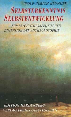 Bild des Verkufers fr Selbsterkenntnis und Selbstentwicklung : Zur psychotherapeutischen Dimension der Anthroposophie zum Verkauf von AHA-BUCH GmbH