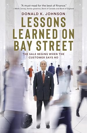 Imagen del vendedor de Lessons Learned on Bay Street: The Sale Begins When the Customer Says No a la venta por Redux Books
