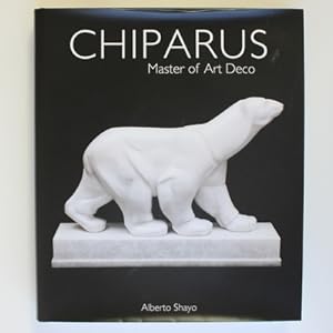 Bild des Verkufers fr Chiparus: Master of Art Deco zum Verkauf von Fireside Bookshop