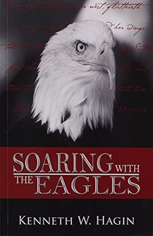 Bild des Verkufers fr Soaring With The Eagles zum Verkauf von -OnTimeBooks-