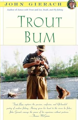 Immagine del venditore per Trout Bum (John Gierach's Fly-fishing Library) venduto da -OnTimeBooks-