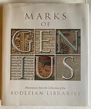 Image du vendeur pour Marks of Genius: Masterpieces from the Collections of the Bodleian Libraries mis en vente par Leabeck Books