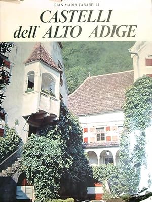 Bild des Verkufers fr Castelli dell'Alto Adige zum Verkauf von Miliardi di Parole