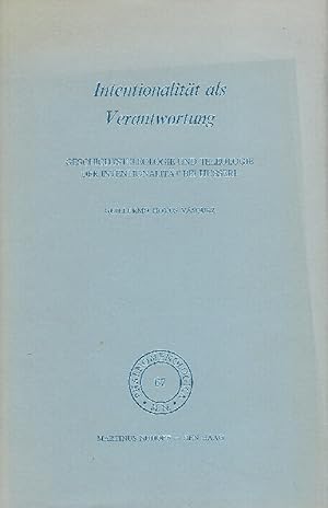 Imagen del vendedor de Intentionalitt als Verantwortung Geschichtstheologie und Teleologie der Intentionalitt bei Husserl. a la venta por Antiquariat Lcke, Einzelunternehmung