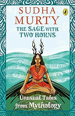 Seller image for The Sage with Two Horns: Unusual Tales from Mythology | Illustrated Books for Kids | Puffin Books for Children for sale by WeBuyBooks 2