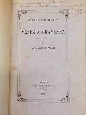 Delle antiche relazioni fra Venezia e Ravenna. Memorie raccolte.