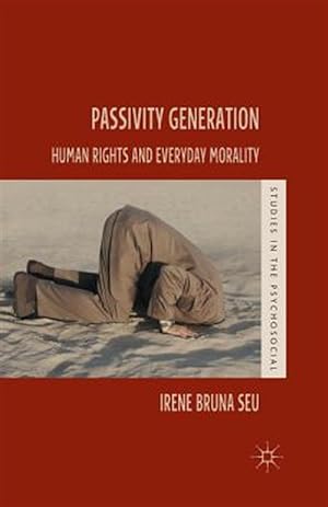 Seller image for Passivity Generation : Human Rights and Everyday Morality for sale by GreatBookPrices