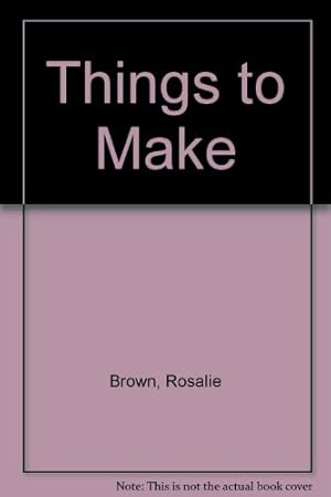 Seller image for Things to Make for sale by WeBuyBooks