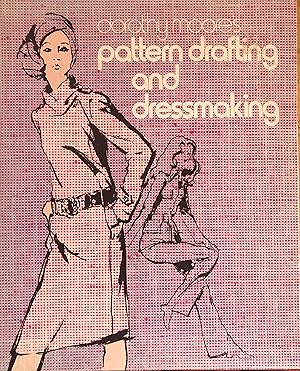 Dorothy Moore's Pattern Drafting and Dressmaking
