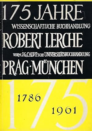 175 Jahre im Dienste des guten Buches 1786 - 1961 ; Prag - München