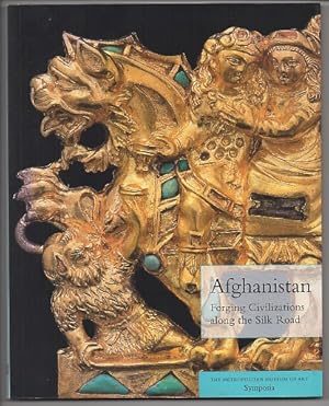 Imagen del vendedor de Afghanistan: Forging Civilizations Along the Silk Road (Metropolitan Museum of Art) a la venta por J C ( Antiquarian) Books