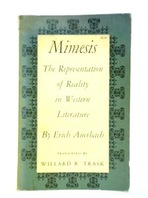 Immagine del venditore per Mimesis: The Representation of Reality in Western Literature venduto da World of Rare Books