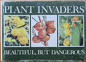 PLANT INVADERS beautiful, but dangerous