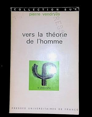 Seller image for Vers la thorie de l'homme for sale by LibrairieLaLettre2