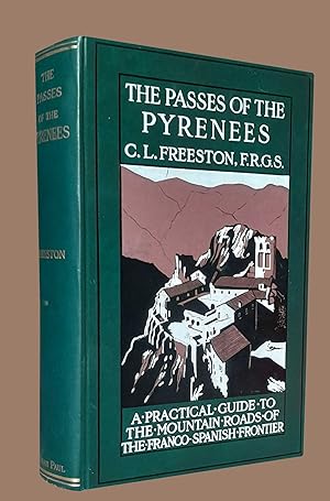 Seller image for The Passes of the Pyrenees; A Practical Guide to the Mountain Roads of the Franco-Spanish Frontier for sale by Librairie du Bacchanal
