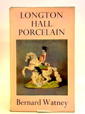 Imagen del vendedor de Longton Hall Porcelain a la venta por World of Rare Books