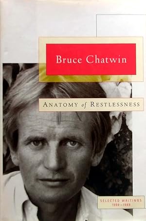 Seller image for Anatomy of Restlessness: Selected Writings 1969-1989 for sale by Kayleighbug Books, IOBA