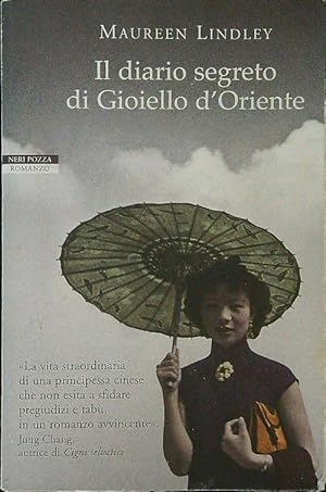 Bild des Verkufers fr Il diario segreto di Gioiello d'Oriente zum Verkauf von Librodifaccia