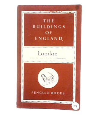 Imagen del vendedor de The Buildings Of England: London, Except The Cities Of London And Westminster. a la venta por World of Rare Books