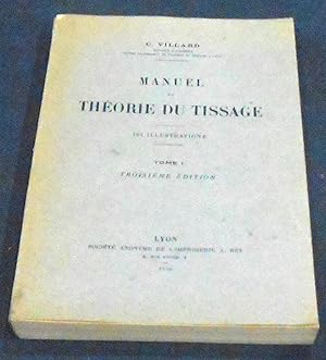 Seller image for Manuel de Thorie du Tissage for sale by Librairie Sedon