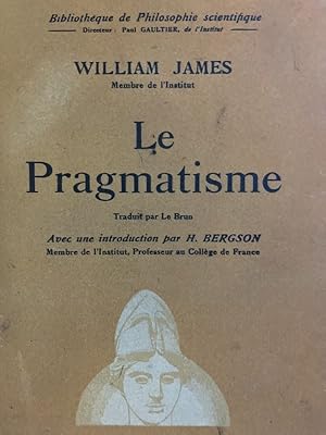 Seller image for Le pragmatisme for sale by LIBRAIRIE GIL-ARTGIL SARL